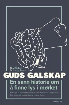 Guds Galskap Av Nik Ripken