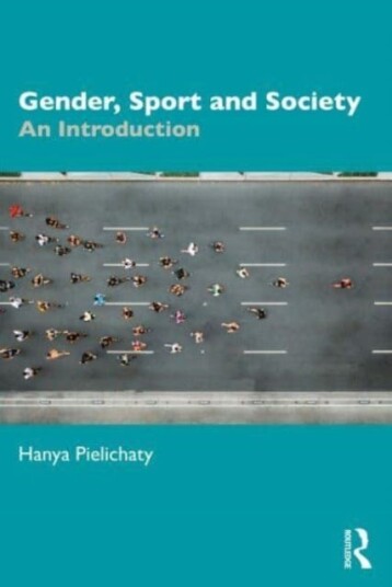Gender, Sport and Society An Introduction