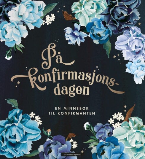 På Konfirmasjonsdagen. En Minnebok Til Konfirmanten På Konfirmasjonsdagen. En Minnebok Til Konfirmanten