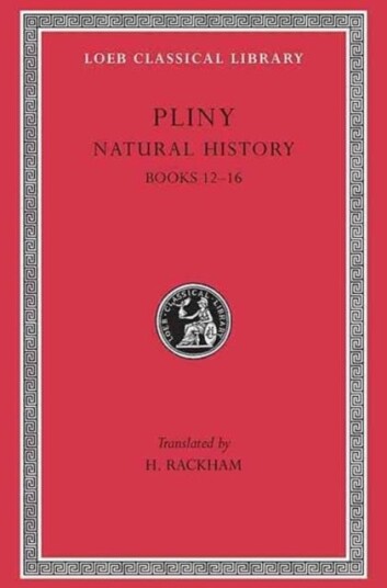 Natural History, Volume Iv: Books 12¿16 Av Pliny