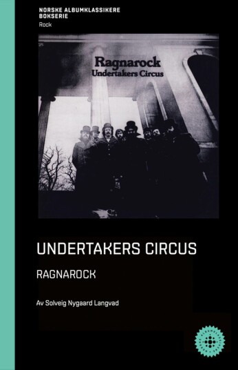 Undertakers Circus Ragnarock