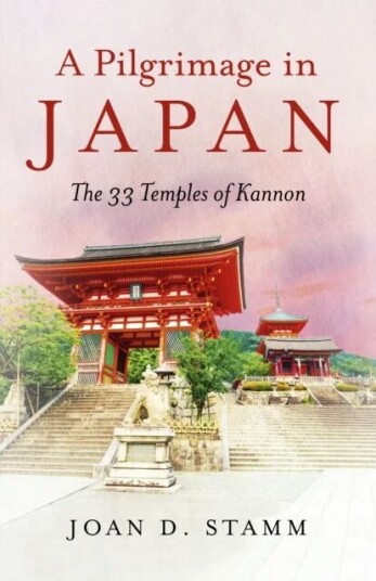 Pilgrimage In Japan, A Av Joan D. Stamm