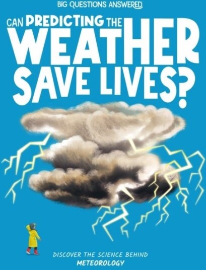 Can Predicting the Weather Save Lives?