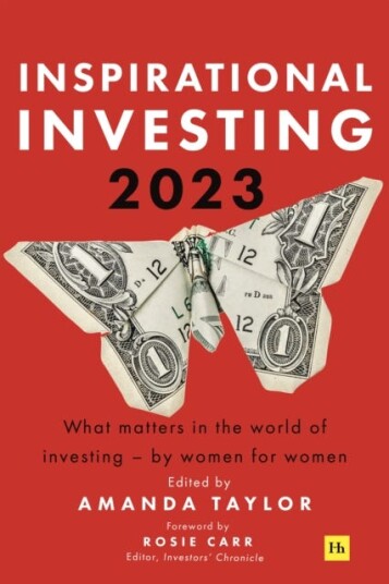 Inspirational Investing 2023 What Matters in the World of Investing, by Women for Women