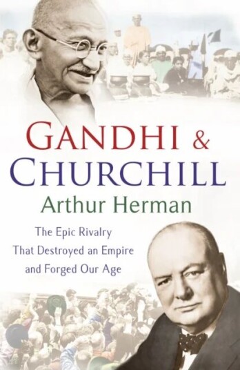 Gandhi And Churchill Av Arthur Herman
