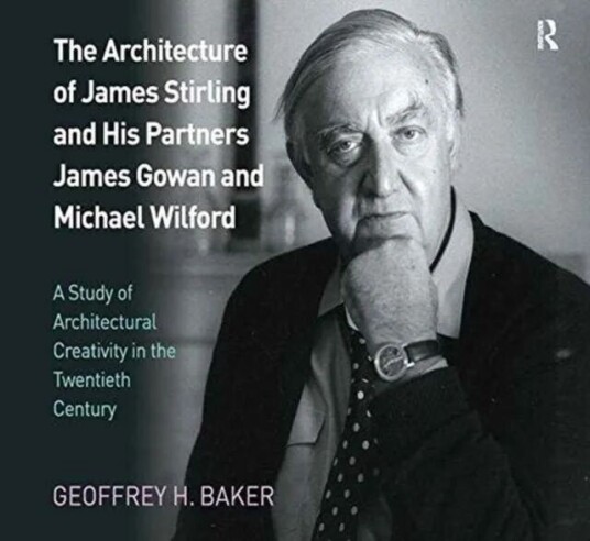 The Architecture of James Stirling and His Partners James Gowan and Michael Wilford av Geoffrey H. Baker