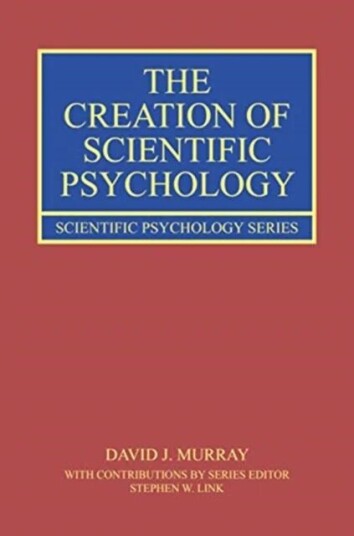 The Creation Of Scientific Psychology Av David J. (Queen'S University Canada.) Murray, Stephen W. (Mcmaster University Canada.) Link