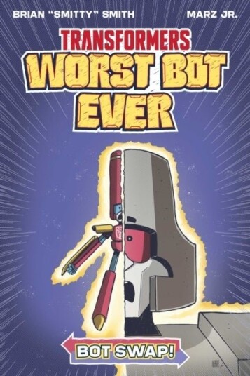 Transformers: Worst Bot Ever Bot Swap Transformers: Worst Bot Ever Bot Swap