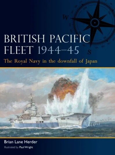 British Pacific Fleet 1944-45 Av Brian Lane Herder