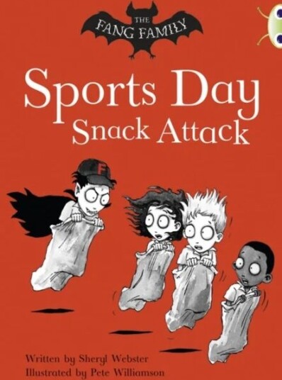 Bug Club Independent Fiction Year Two Gold A The Fang Family: Sports Day Snack Attack Av Sheryl Webster