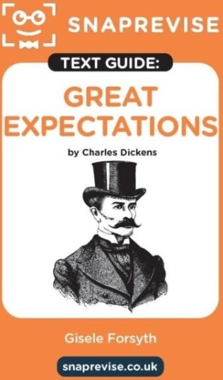 SnapRevise Great Expectations Text Guide for English Literature