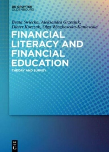 Financial Literacy and Financial Education  Theory and Survey