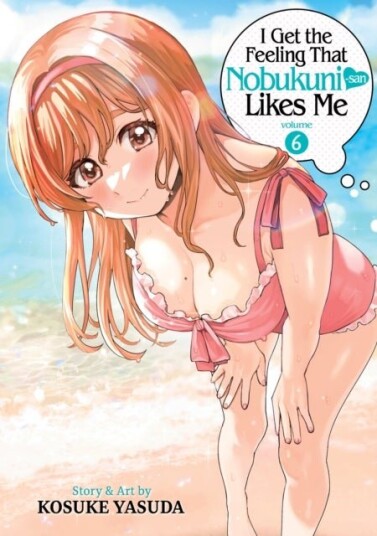 I Get the Feeling That Nobukuni san Likes Me Vol. 6 I Get the Feeling That Nobukuni san Likes Me Vol. 6