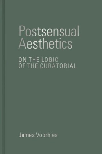 Postsensual Aesthetics Av James Voorhies