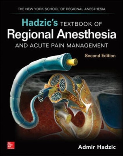 Hadzic'S Textbook Of Regional Anesthesia And Acute Pain Management, Second Edition Av Admir Hadzic