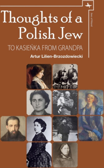 Thoughts of a Polish Jew To Kasieka from Grandpa Thoughts of a Polish Jew To Kasieka from Grandpa