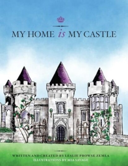 My Home is My Castle My Home is My Castle