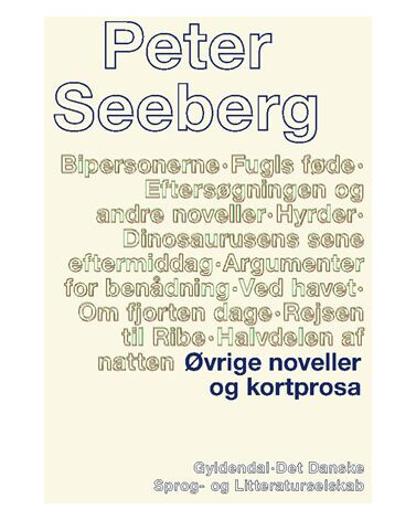 Øvrige Noveller Og Kortprosa Av Peter Seeberg