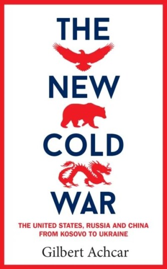 The New Cold War Av Gilbert Achcar The New Cold War Av Gilbert Achcar