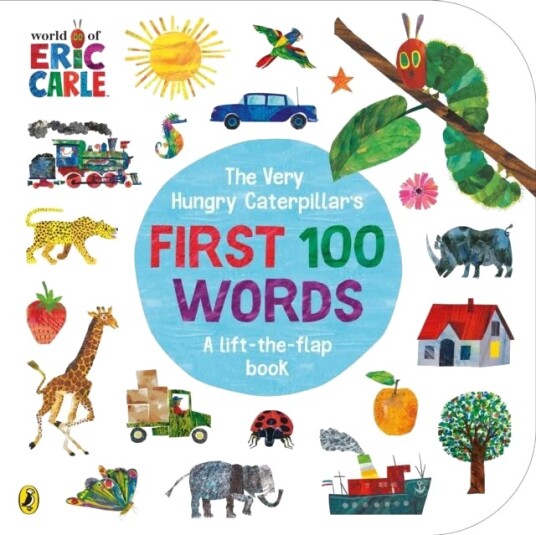 The Very Hungry Caterpillar'S First 100 Words Av Eric Carle The Very Hungry Caterpillar'S First 100 Words Av Eric Carle