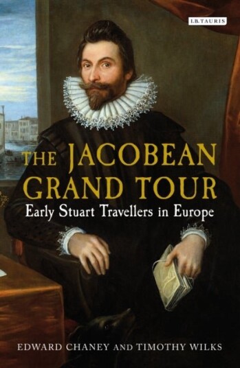 The Jacobean Grand Tour The Jacobean Grand Tour