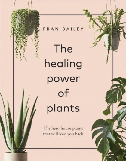 The Healing Power Of Plants Av Fran Bailey