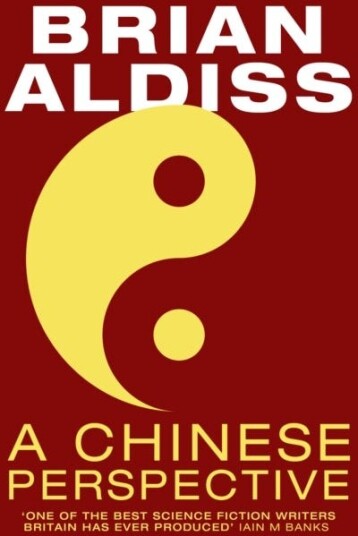 A Chinese Perspective Av Brian Aldiss