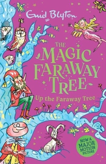 The Magic Faraway Tree: Up the Faraway Tree The Magic Faraway Tree: Up the Faraway Tree