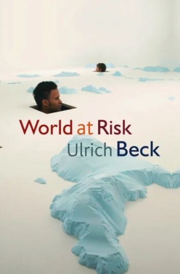 World At Risk Av Ulrich (Ludwig-Maximilian University In Munich) Beck