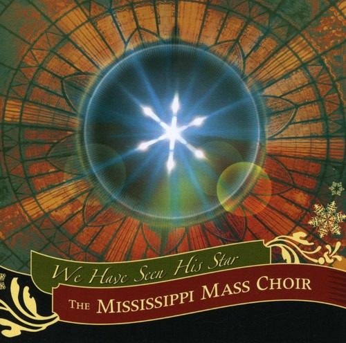 The Mississippi Mass Choir We Have Seen His Star CD