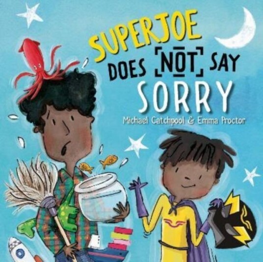Superjoe Does Not Say Sorry Av Michael Catchpool Superjoe Does Not Say Sorry Av Michael Catchpool