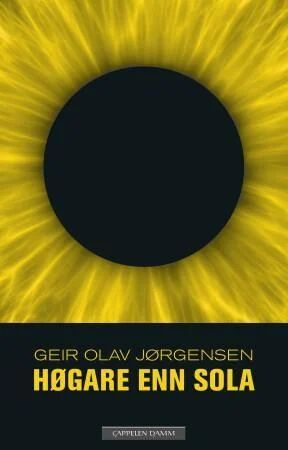 Høgare Enn Sola Av Geir Olav Jørgensen