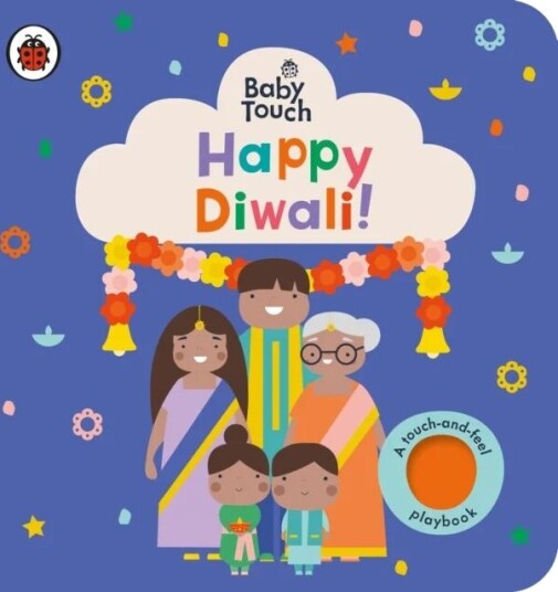 Baby Touch: Happy Diwali! Av Ladybird Baby Touch: Happy Diwali! Av Ladybird