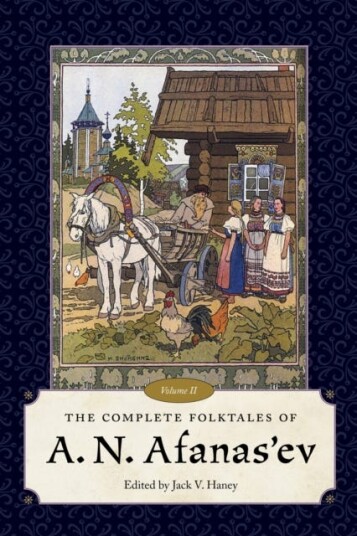 The Complete Folktales of a.N. Afanas'ev Volume II