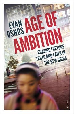 Age of Ambition Chasing Fortune, Truth and Faith in the New China