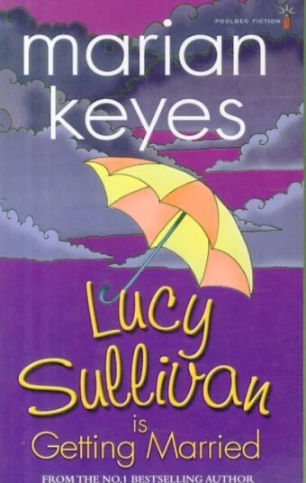 Lucy Sullivan Is Getting Married Av Marian Keyes