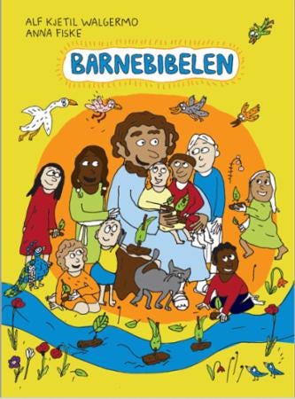 Barnebibelen Av Alf Kjetil Walgermo