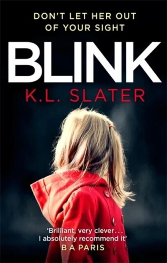 Blink Av K. L. Slater Blink Av K. L. Slater