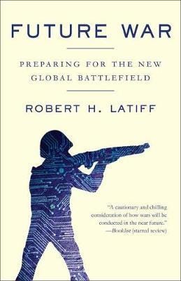 Future War Av Robert H. Latiff