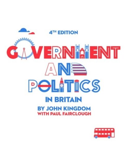 Government and Politics in Britain Government and Politics in Britain