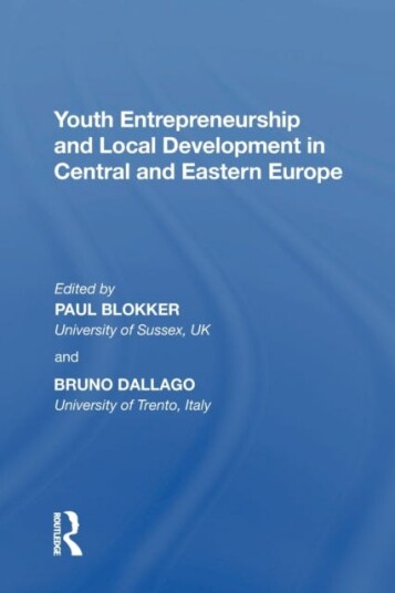Youth Entrepreneurship And Local Development In Central And Eastern Europe Av Bruno (University Of Trento Italy) Dallago