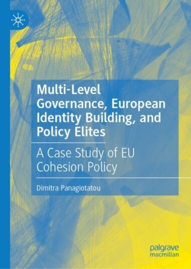 Multi Level Governance European Identity Building and Policy Elites