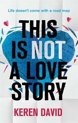 This Is Not A Love Story Av Keren David