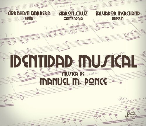 Ponce, Barrera  Manuel M. Ponce: Identidad Musical  CD