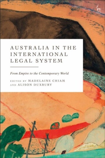 Australia in the International Legal System From Empire to the Contemporary World