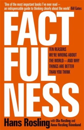 Factfulness av Hans Rosling - En historie om fremgang basert på fakta