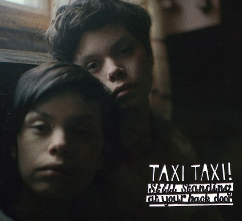 Taxi Taxi! Still Standing At Your Backdoor CD