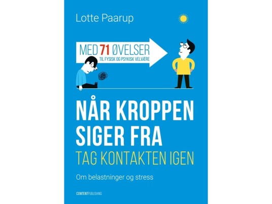 Når Kroppen Siger Fra | Lotte Paarup | Språk: Dansk Når Kroppen Siger Fra | Lotte Paarup | Språk: Dansk