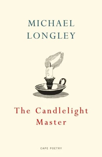The Candlelight Master Av Michael Longley
