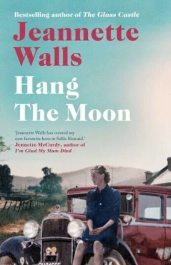 Hang The Moon Av Jeannette Walls
